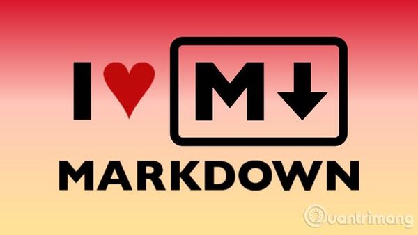 Tìm hiểu và cách sử dụng của Markdown